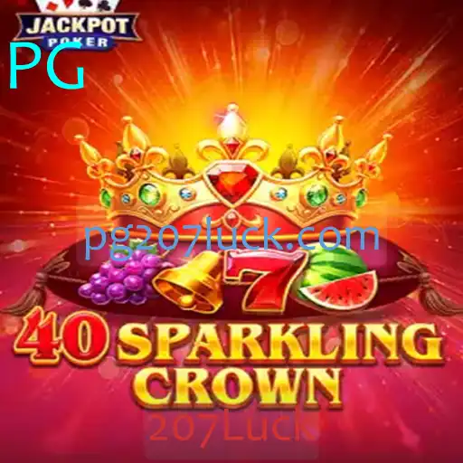 Explorando o Universo de 40SparklingCrown e o Fascínio do 207Luck